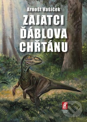 Levně Zajatci Ďáblova chřtánu - Arnošt Vašíček - kniha z kategorie Beletria