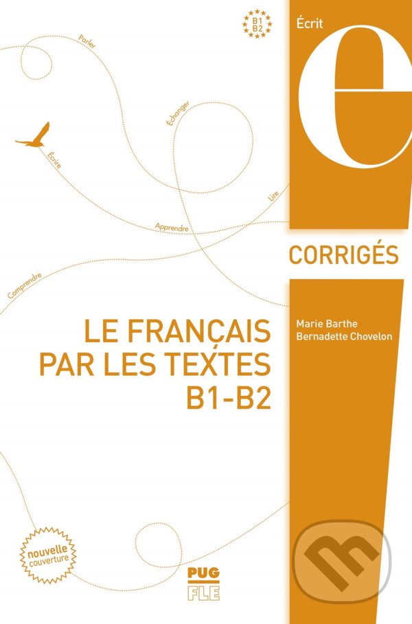 Kniha: Le français par les textes B1-B2 (Bernadette Chovelon a Marie Barthe). Presses Universitaires de Grenoble, 2019