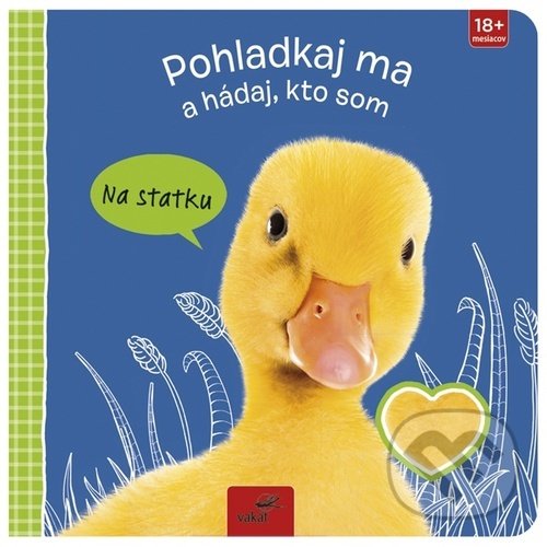 Levně Pohladkaj ma a hádaj, kto som - Na statku - kniha z kategorie Beletria