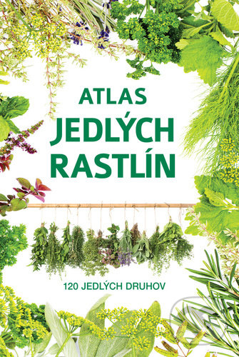 Atlas jedlých rastlín - Aleksandra Halarewicz, Bookmedia, 2022