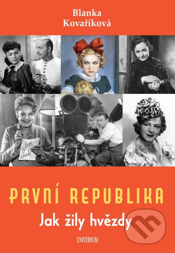 Levně První republika – Jak žily hvězdy - Blanka Kovaříková - kniha z kategorie Životopisy