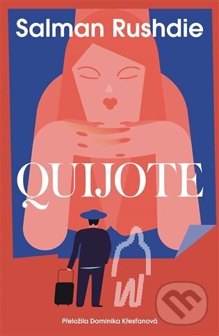 Levně Quijote - Salman Rushdie - kniha z kategorie Beletria