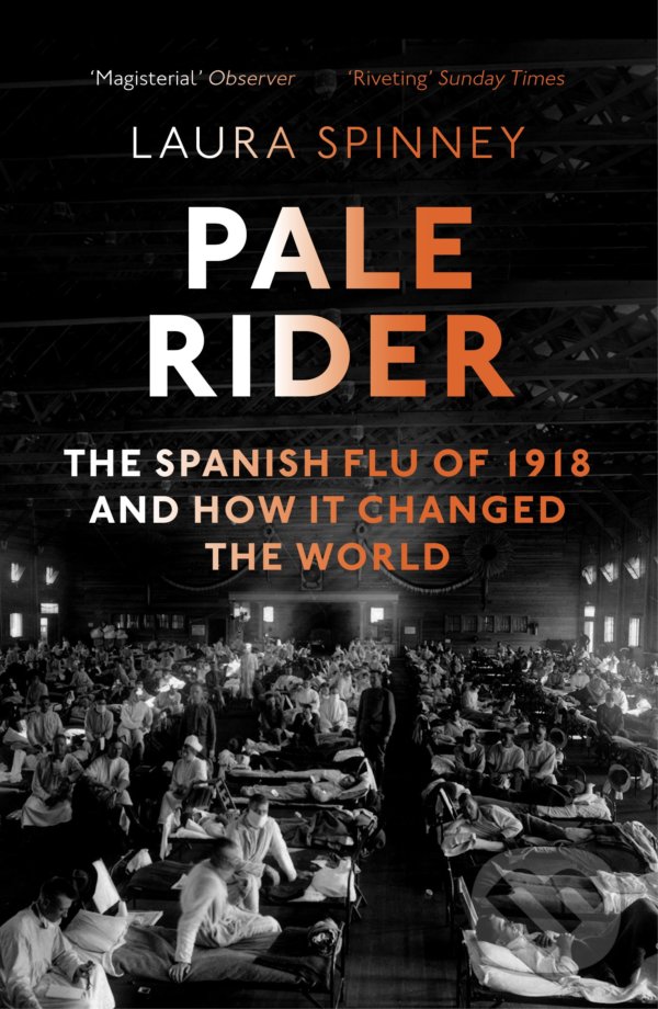Levně Pale Rider (The Spanish Flu of 1918 and How it Changed the World) - kniha z kategorie História