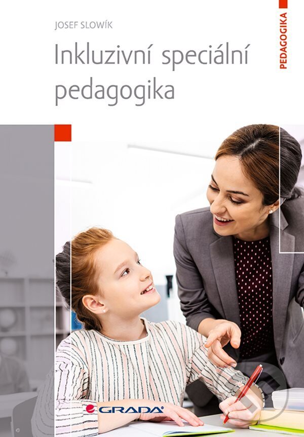 E-kniha: Inkluzivní speciální pedagogika (Josef Slowík). Grada, 2022