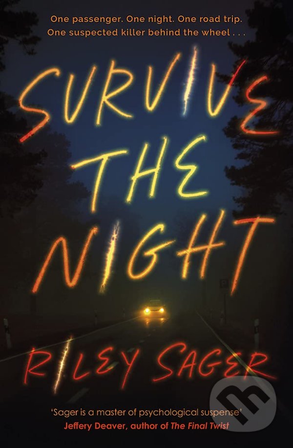 Levně Survive the Night - Riley Sager - kniha z kategorie Thrillery