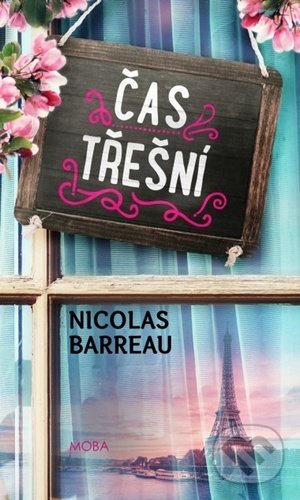 Levně Čas třešní - Nicolas Barreau - kniha z kategorie Spoločenská beletria