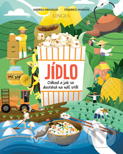 Levně Jídlo (Odkud a jak se dostává jídlo na náš stůl) - Andrea Minoglio, Federico Mariani - kniha z kategorie Naučné knihy