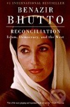 Levně Reconciliation (Islam, Democracy, and the West) - Benazir Bhutto - kniha z kategorie Beletria