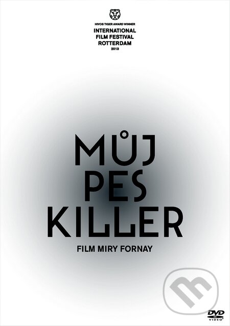 Můj pes Killer - Mira Fornayová, Bonton Film, 2013