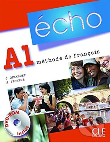 Kniha: Écho A1: Livre de l'élève (Jacques Pécheur a Jacky Girardet). Cle International, 2010