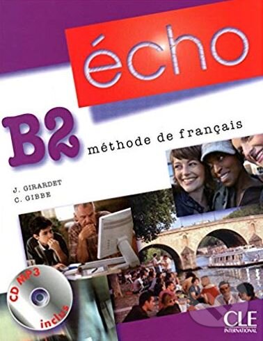 Levně Écho B2: Livre De L'eleve - Jacky Girardet - kniha z kategorie Jazykové učebnice a slovníky