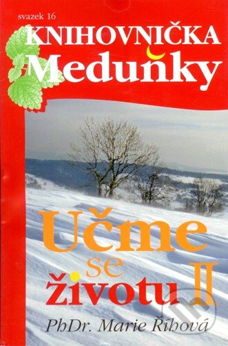 Levně Učme se životu II (svazek 16) - Marie Říhová - kniha z kategorie Psychológia