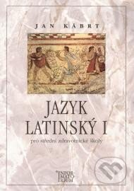 Jazyk latinský I. - Jan Kábrt, Informatorium, 2013