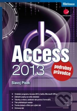Access 2013 - Slavoj Písek, Grada, 2013