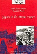 Levně Gypsies in the Ottoman Empire - Elena Marushiakova - kniha z kategorie Odborné a náučné