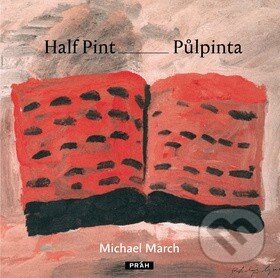 Levně Half Pint - Půlpinta - Michael March - kniha z kategorie Beletria