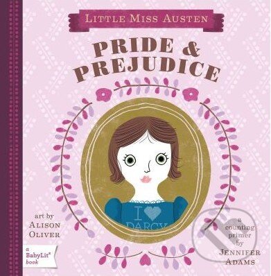 Levně Little Miss Austen: Pride and Prejudice - Jennifer Adams - kniha z kategorie Rozprávky