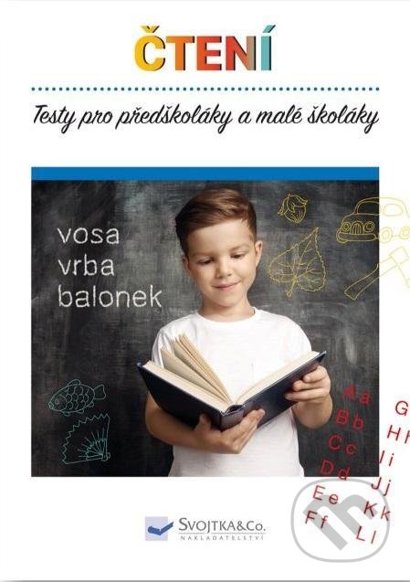 Čtení - Testy pro předškoláky a malé školáky, Svojtka&Co., 2022