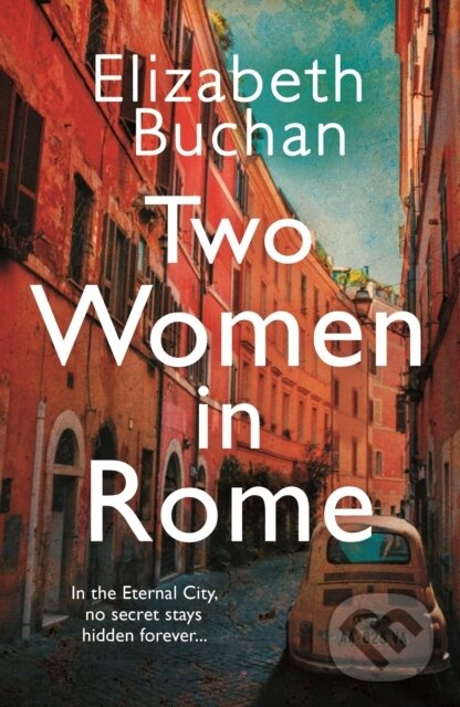 E-kniha: Two Women in Rome (Elizabeth Buchan). Atlantic Books, 2021