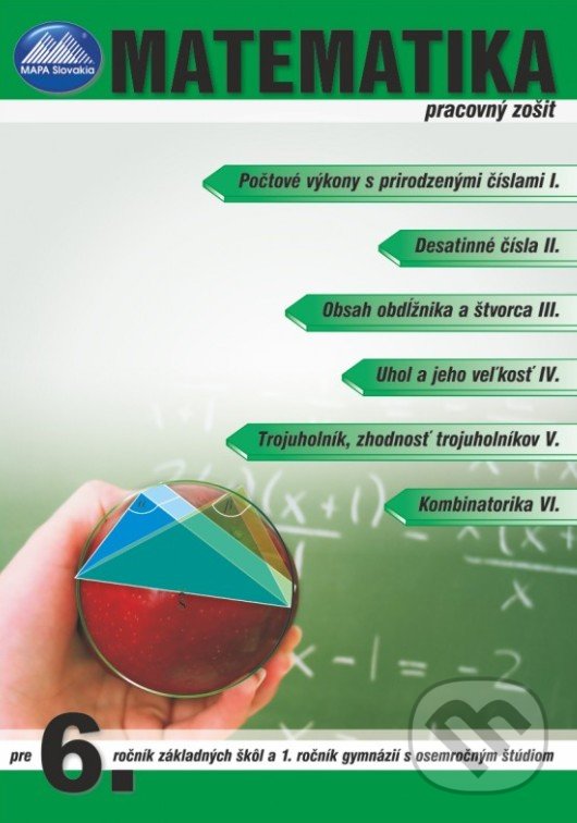 Levně Matematika 6 - Pracovný zošit (Ppracovný zošit pre 6. ročník základných škôl a 1. ročník gymnázií s osemročným štúdiom) - kniha z kategorie Gymnázia