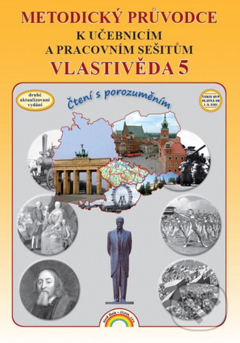 Levně Metodický průvodce - Vlastivěda 5 (k učebnicím a pracovním sešitům) - kniha z kategorie 2. stupeň