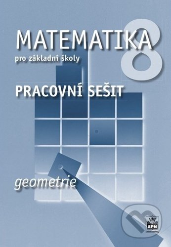 Levně Matematika 8 pro základní školy - Geometrie (pracovní sešit) - kniha z kategorie 2. stupeň