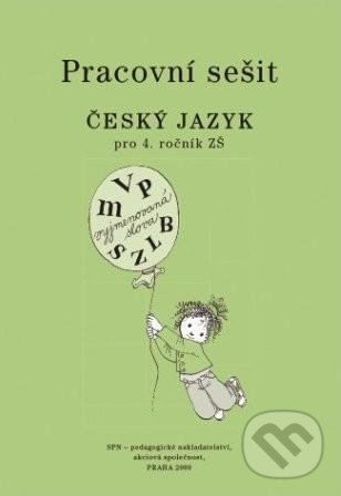 Český jazyk 4 pro základní školy - Pracovní sešit - Milada Buriánková, SPN - pedagogické nakladatelství, 2022