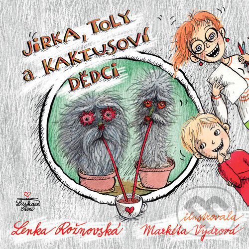 Levně Jirka, Toly a kaktusoví dědci - Lenka Rožnovská - kniha z kategorie Beletria