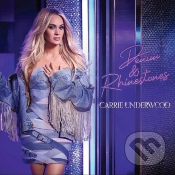 Levně Carrie Underwood: Denim & Rhinestones - Carrie Underwood