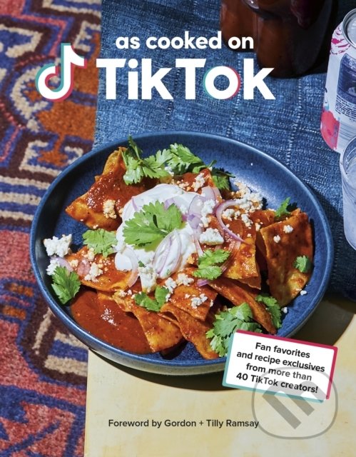 Levně As Cooked on TikTok (Fan favourites and recipe exclusives from more than 40 creators!) - kniha z kategorie Kuchárky