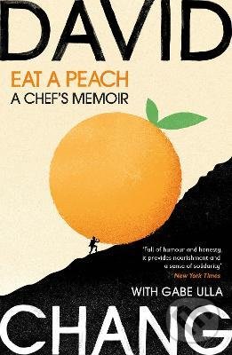 Levně Eat A Peach (A Chef's Memoir) - David Chang - kniha z kategorie Autobiografie