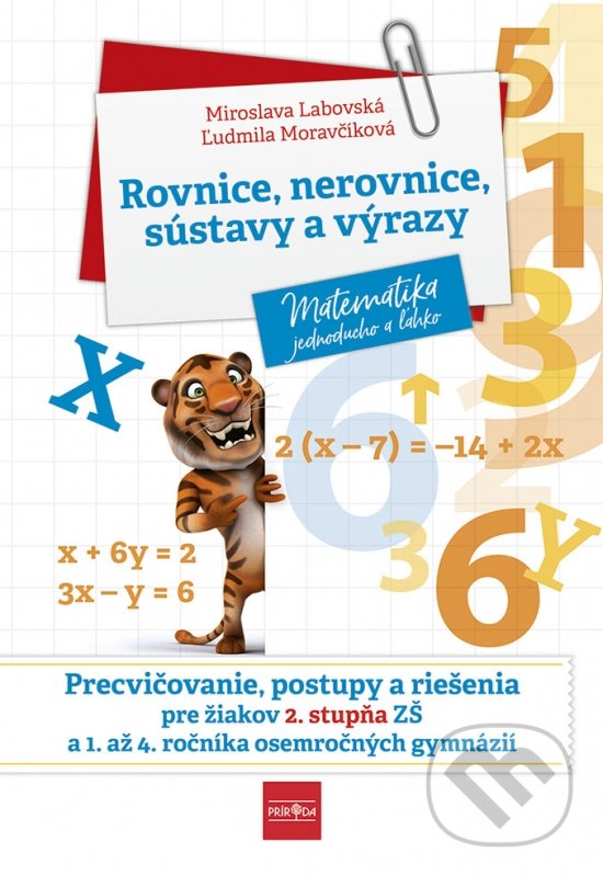 Levně Rovnice, nerovnice, sústavy a výrazy - Miroslava Labovská, Ľudmila Moravčíková - kniha z kategorie 2. stupeň