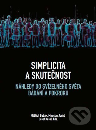 Levně Simplicita a skutečnost (náhledy do svízelného světa bádání a pokroku) - kniha z kategorie Psychológia