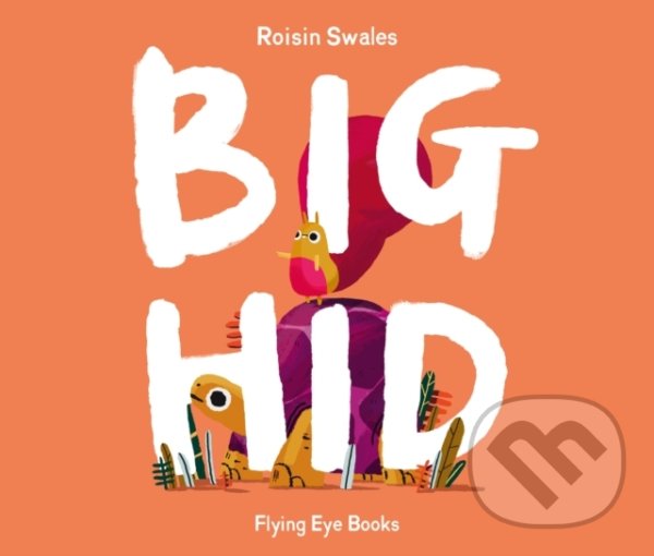 Levně Big Hid - Roisin Swales - kniha z kategorie Pre deti a mládež