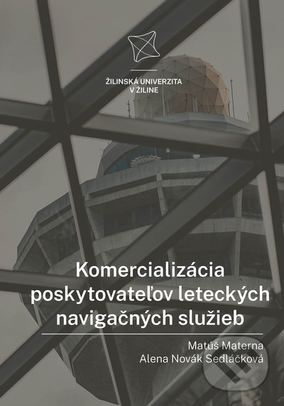 Levně Komercializácia poskytovateľov leteckých navigačných služieb - kniha z kategorie Odborné a náučné
