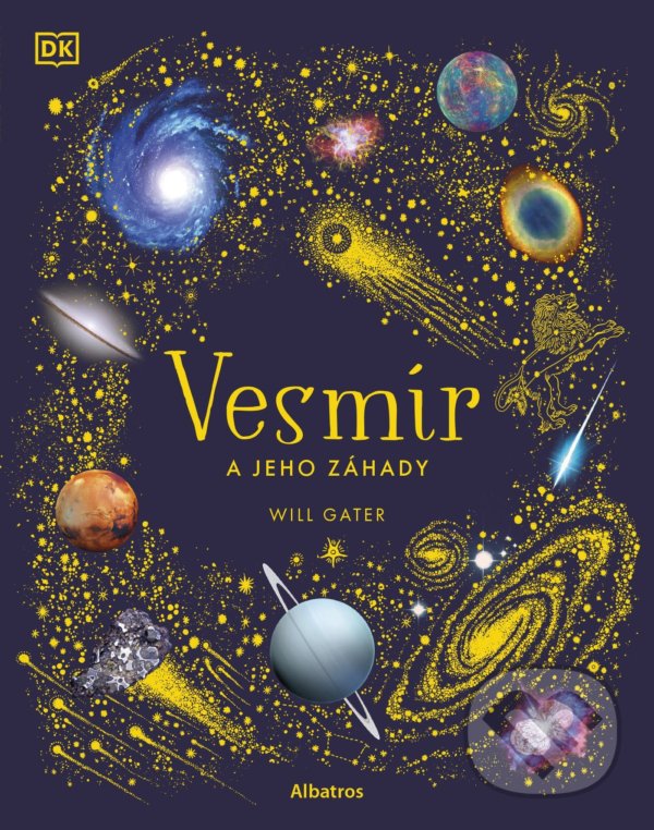 Levně Vesmír a jeho záhady - Will Gater - kniha z kategorie Encyklopédie