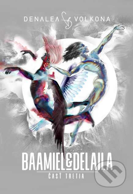 Levně Baamiel & Delaila (3) (Časť tretia) - Denalea Volkona - kniha z kategorie Romantické