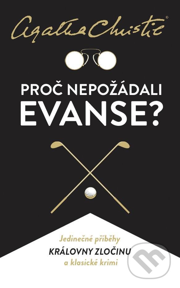 Levně Proč nepožádali Evanse? - Agatha Christie - kniha z kategorie Beletria