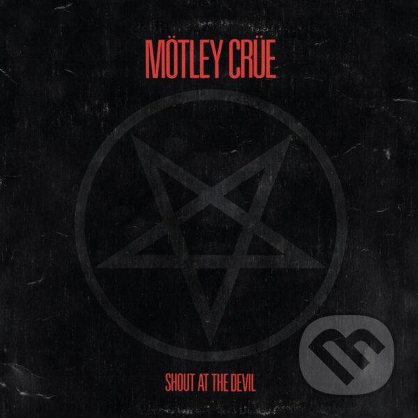 Motley Crue: Shout At The Devil - Motley Crue, Hudobné albumy, 2022