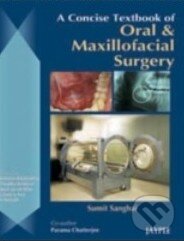 Levně A Concise Textbook of Oral and Maxillofacial Surgery - kniha z kategorie Odborné a náučné