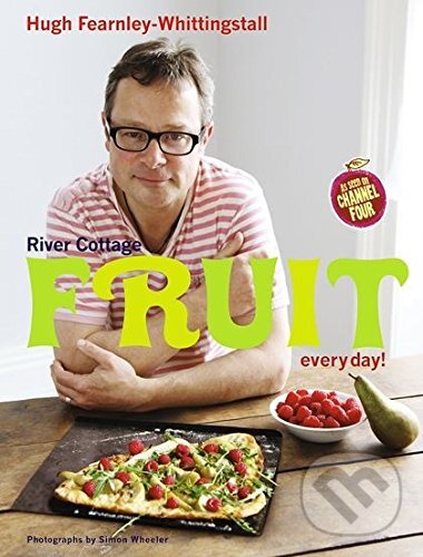 Levně River Cottage Fruit Every Day! - Hugh Fearnley-Whittingstall - kniha z kategorie Od známych osobností