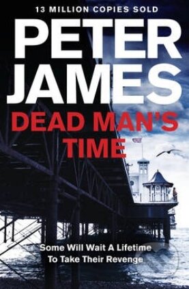 Kniha: Dead Man's Time (Peter James). Pan Books, 2013