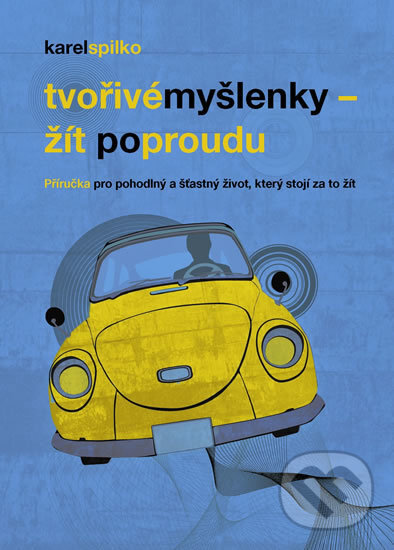 Levně Žít po proudu - Karel Spilko - kniha z kategorie Pozitívne myslenie
