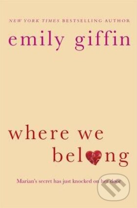 Levně Where We Belong - Emily Giffin - kniha z kategorie Beletria