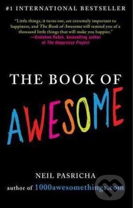The Book of Awesome - Neil Pasricha, Berkley Books, 2011