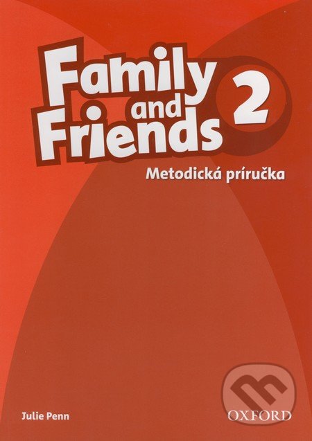 Family and Friends 2 - Teacher&#039;s Book, Oxford University Press, 2012