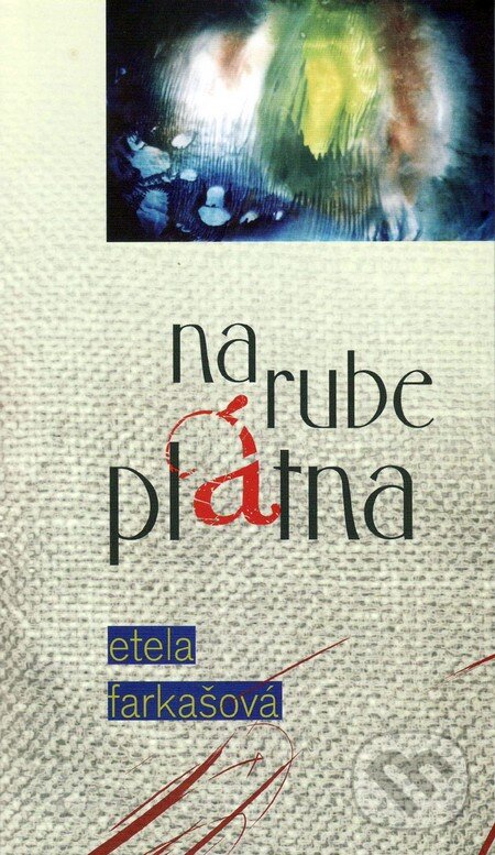 Levně Na rube plátna - Etela Farkašová - kniha z kategorie Beletria