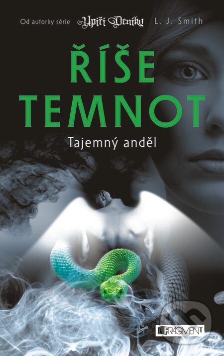 E-kniha: Říše temnot – Tajemný anděl (L.J. Smith). Nakladatelství Fragment, 2013