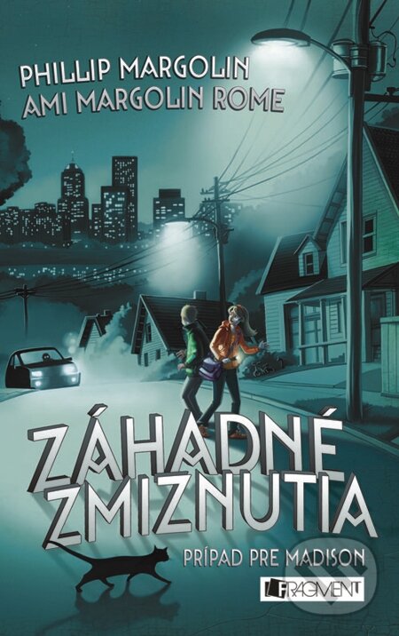 E-kniha: Záhadné zmiznutia – Prípad pre Madison (Ami Margolin Rome a Phillip Margolin). Fragment, 2013