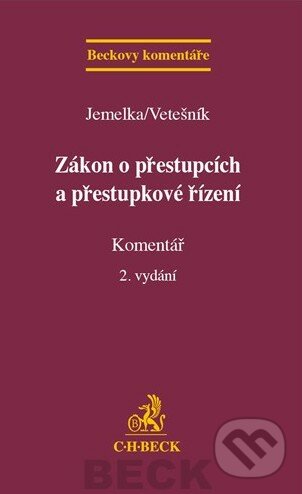 Kniha: Zákon o přestupcích a přestupkové řízení (Jemelka a Vetešník)